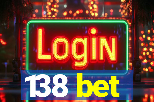 138 bet